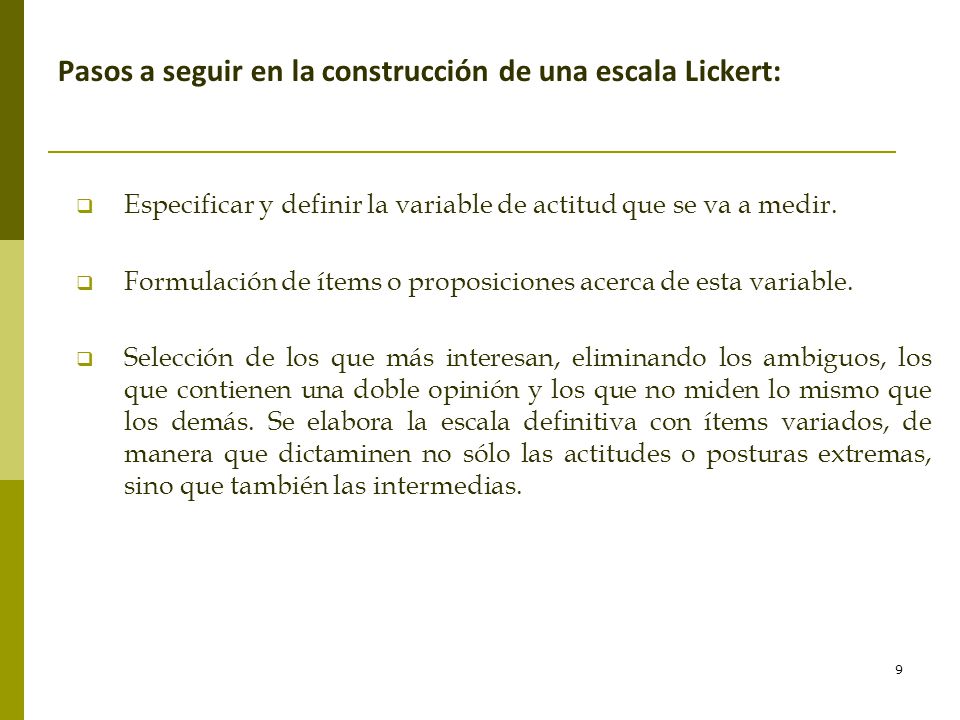 Pasos a seguir en la construcción de una escala Lickert:
