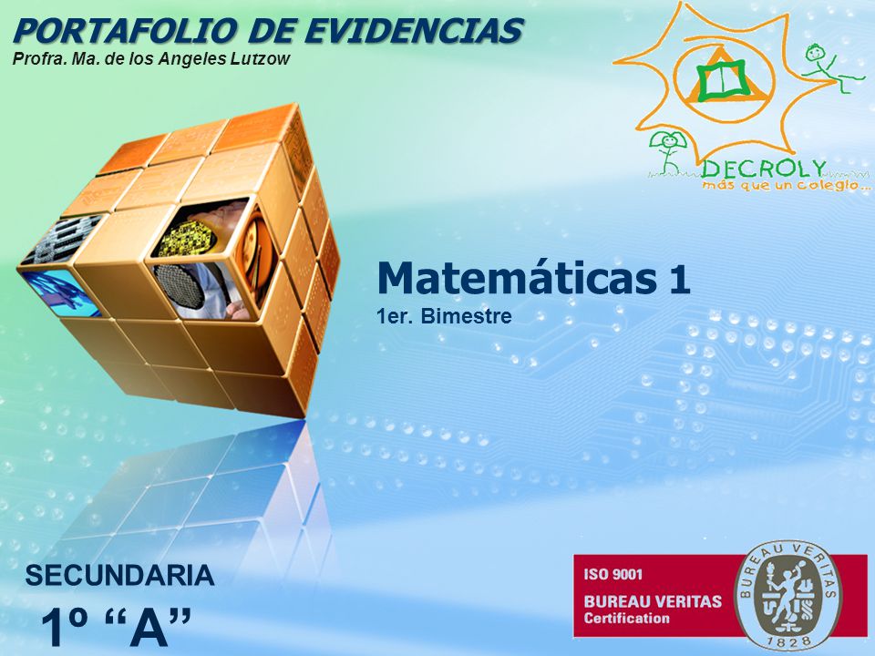 1º A Matemáticas 1 PORTAFOLIO DE EVIDENCIAS SECUNDARIA 1er. Bimestre
