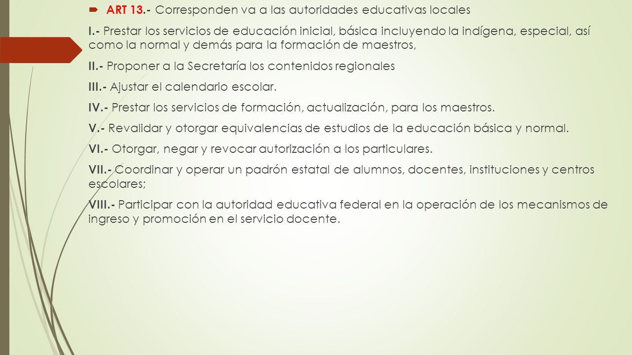 ART 13.- Corresponden va a las autoridades educativas locales