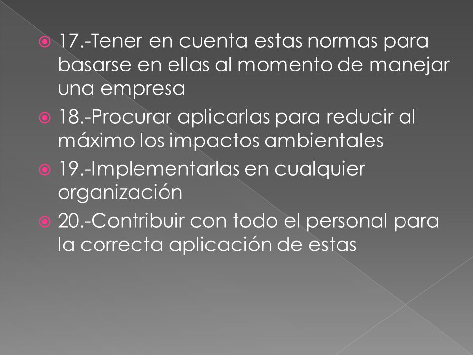 17.-Tener en cuenta estas normas para basarse en ellas al momento de manejar una empresa
