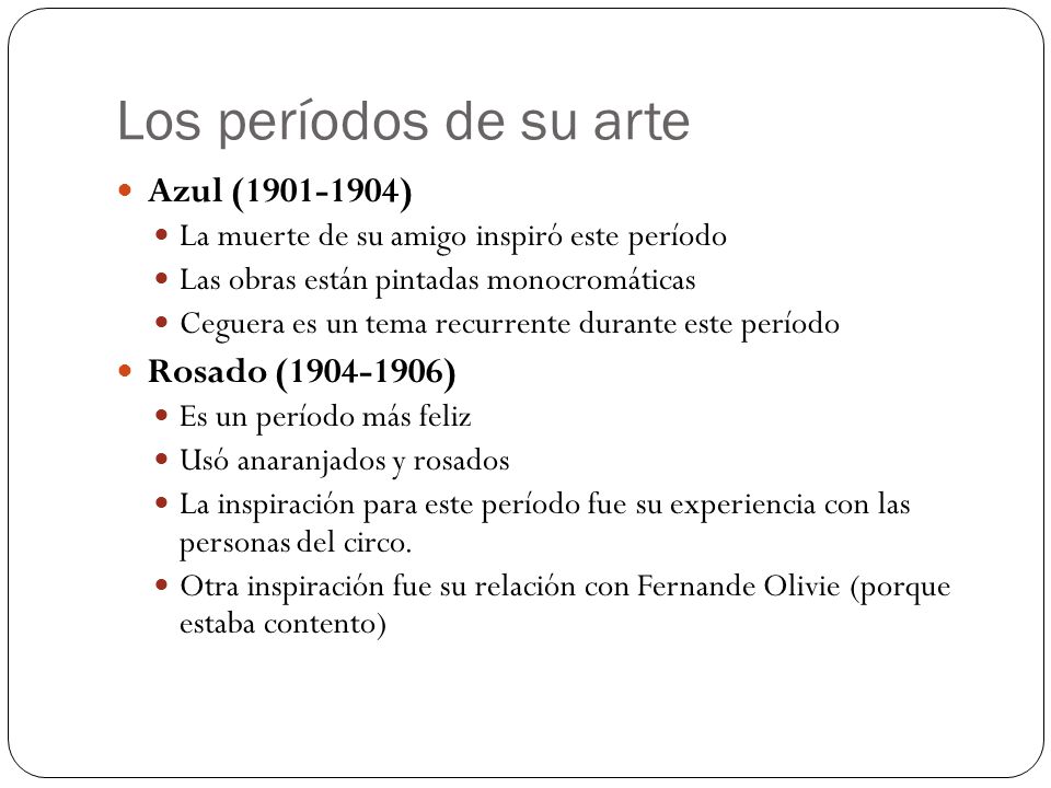 Los períodos de su arte Azul ( ) Rosado ( )