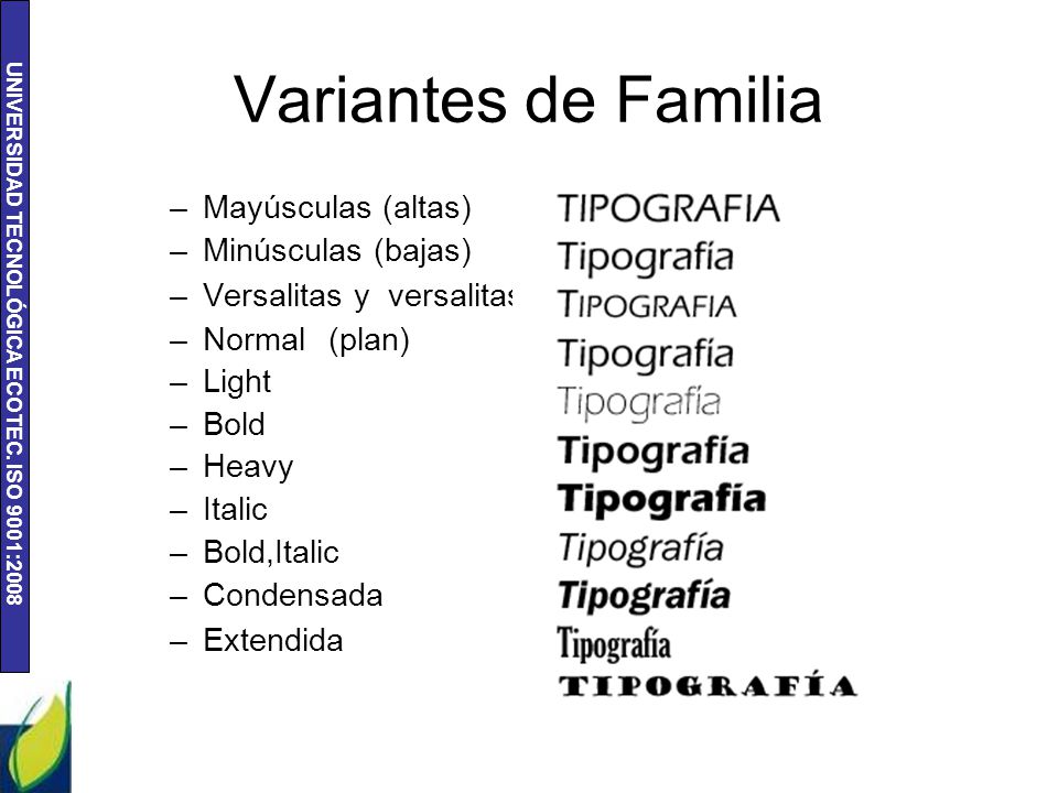 Variantes de Familia Mayúsculas (altas) TIPOGRAFÍA