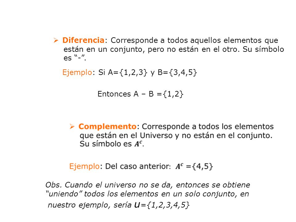 Diferencia: Corresponde a todos aquellos elementos que