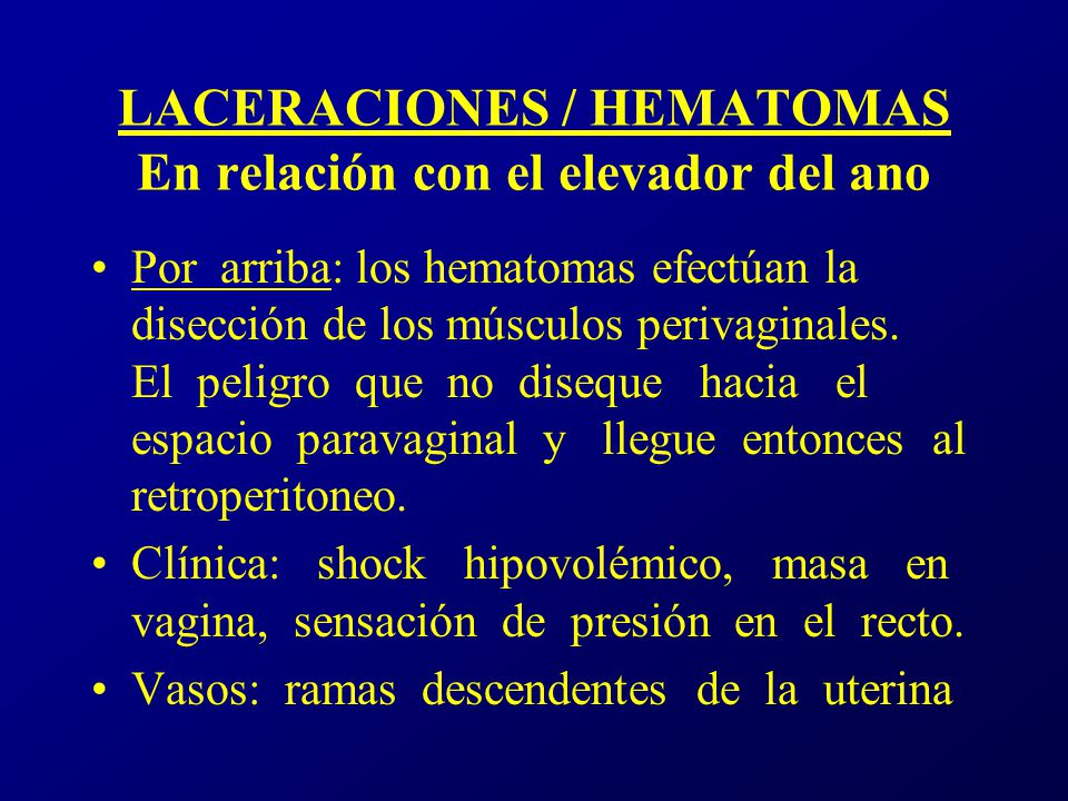 LACERACIONES / HEMATOMAS En relación con el elevador del ano