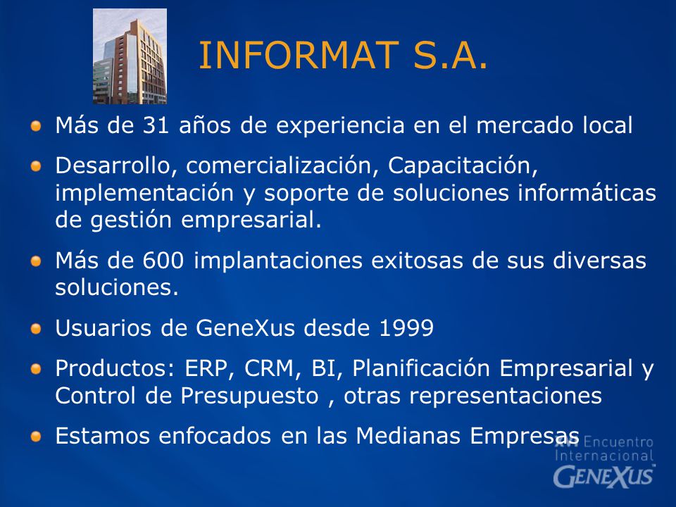 INFORMAT S.A. Más de 31 años de experiencia en el mercado local