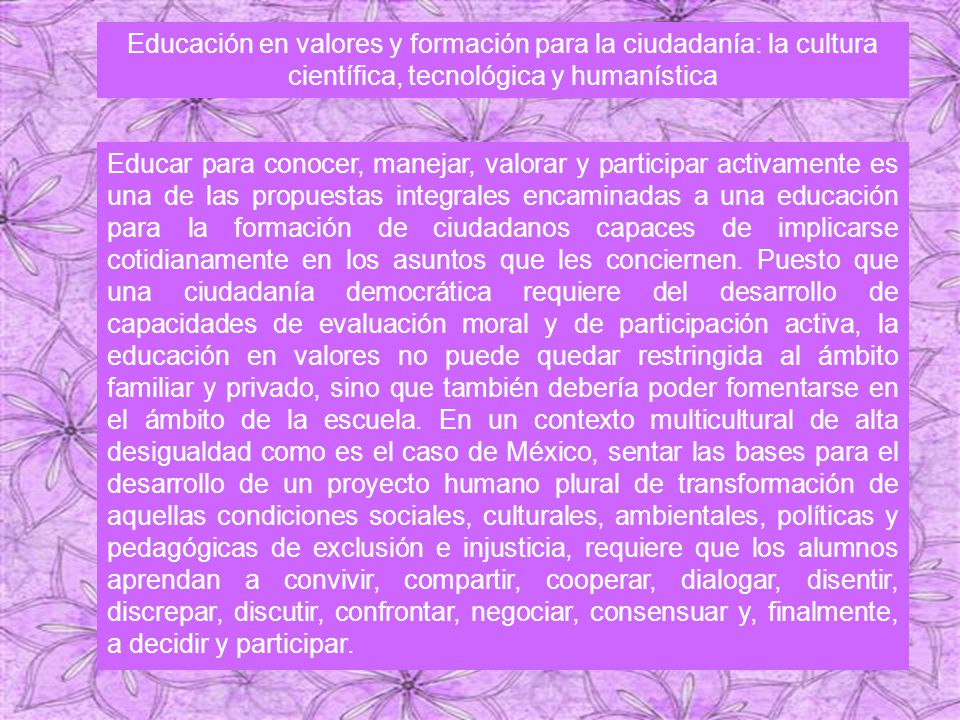 Educación en valores y formación para la ciudadanía: la cultura científica, tecnológica y humanística