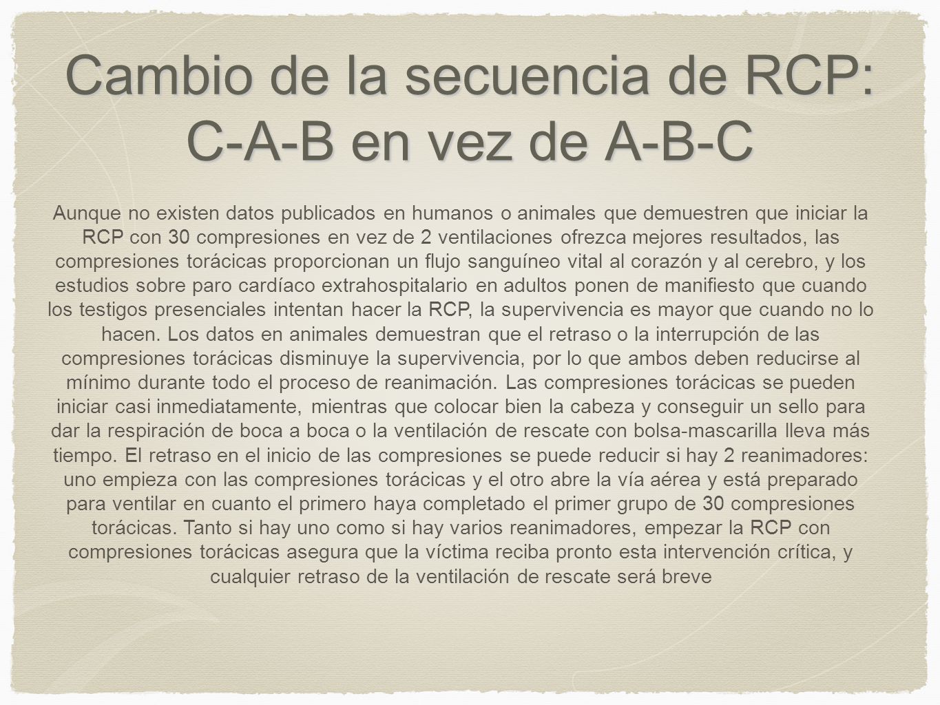 Cambio de la secuencia de RCP: C-A-B en vez de A-B-C