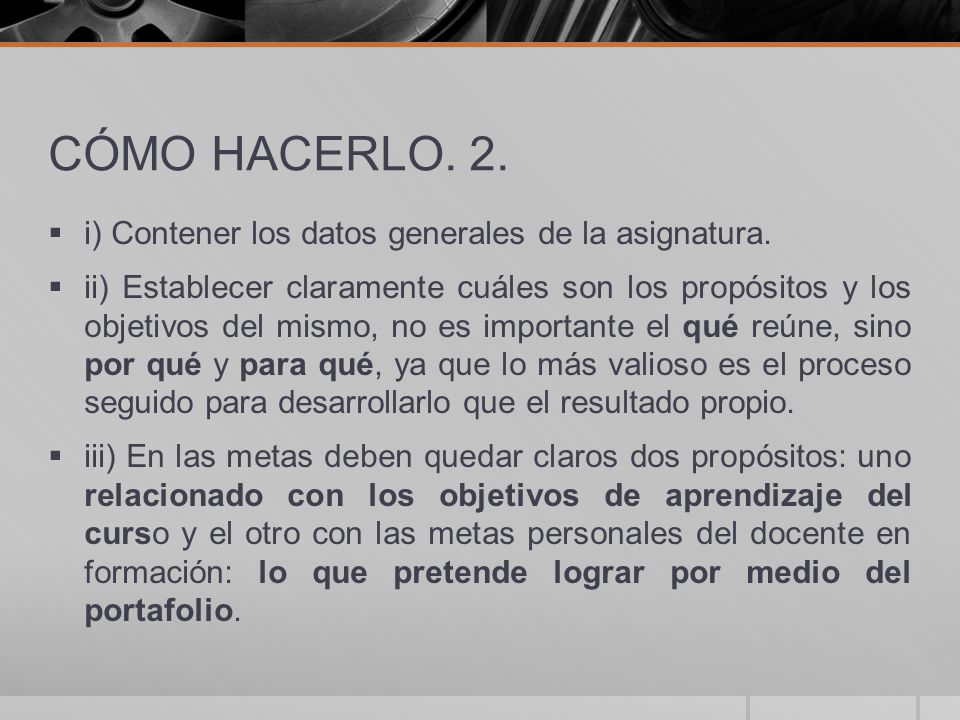 CÓMO HACERLO. 2. i) Contener los datos generales de la asignatura.