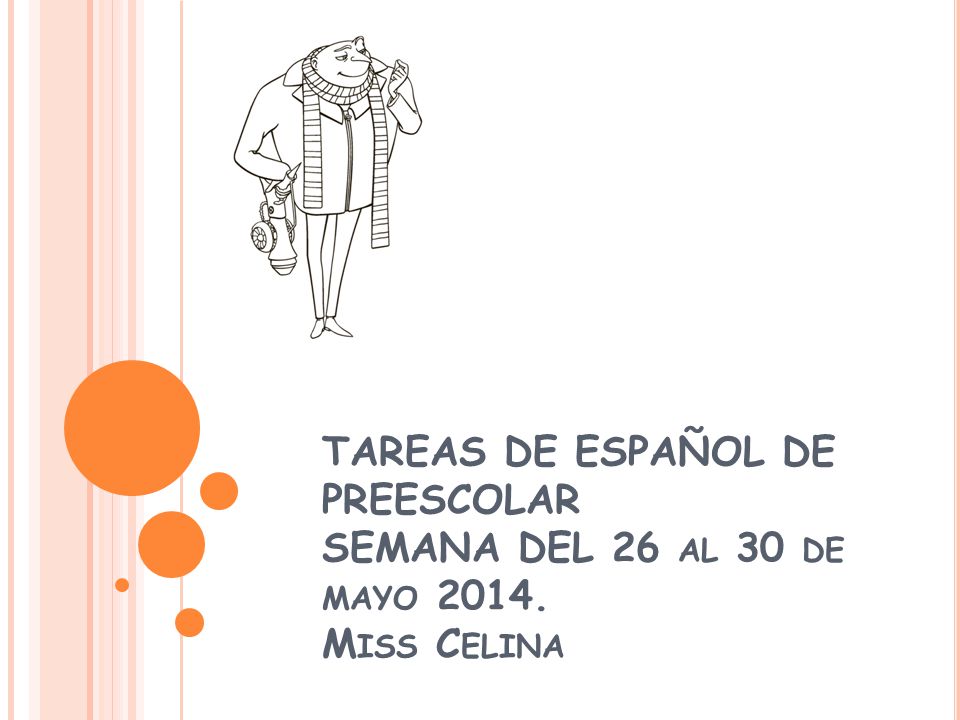 TAREAS DE ESPAÑOL DE PREESCOLAR SEMANA DEL 26 al 30 de mayo 2014