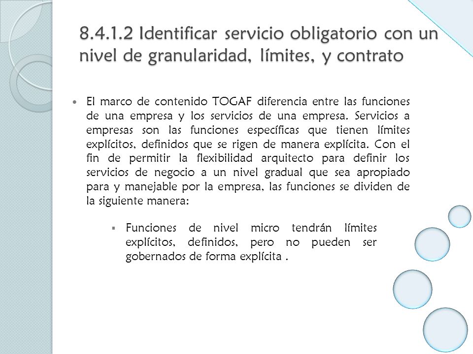 Identificar servicio obligatorio con un nivel de granularidad, límites, y contrato