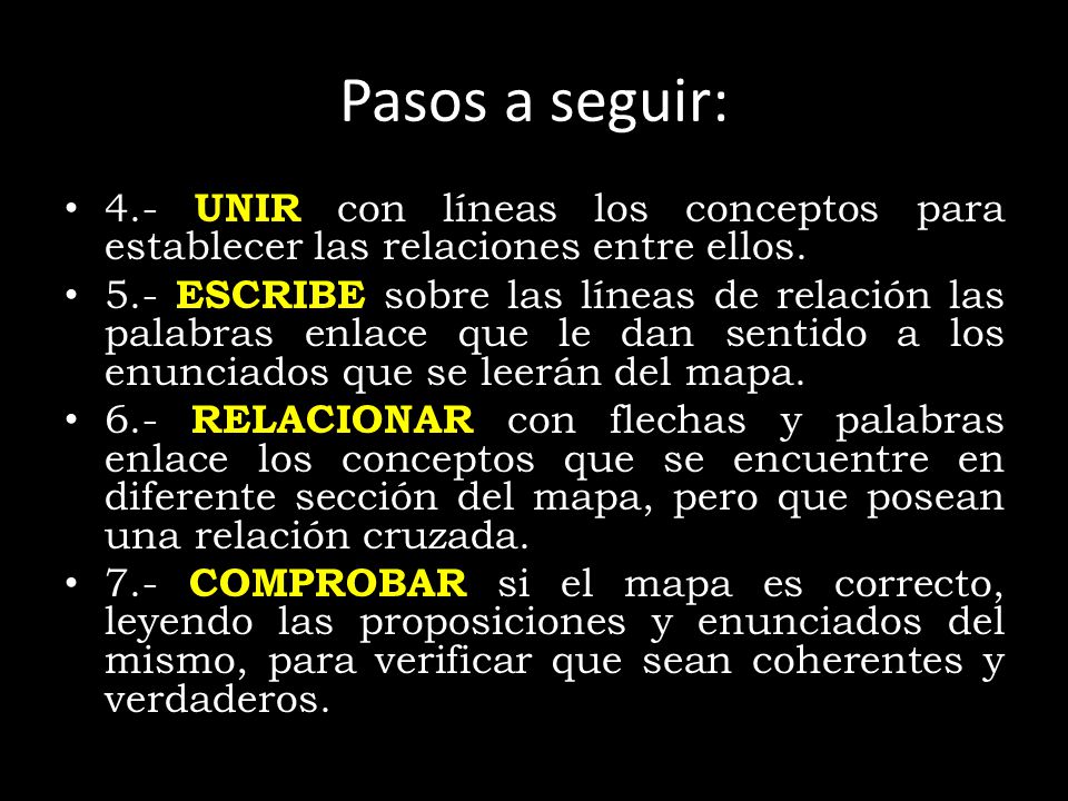 Pasos a seguir: 4.- UNIR con líneas los conceptos para establecer las relaciones entre ellos.