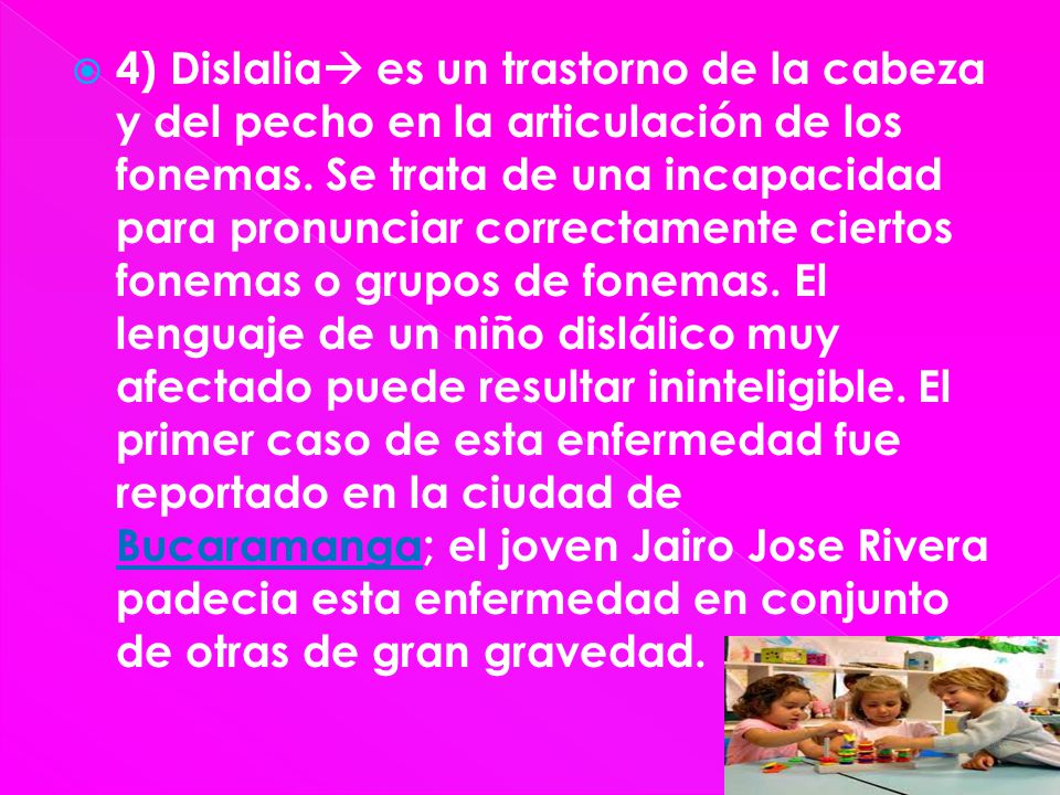4) Dislalia es un trastorno de la cabeza y del pecho en la articulación de los fonemas.