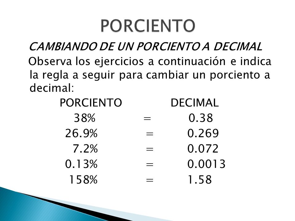 PORCIENTO CAMBIANDO DE UN PORCIENTO A DECIMAL.