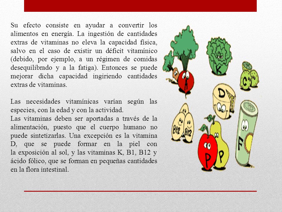 Su efecto consiste en ayudar a convertir los alimentos en energía