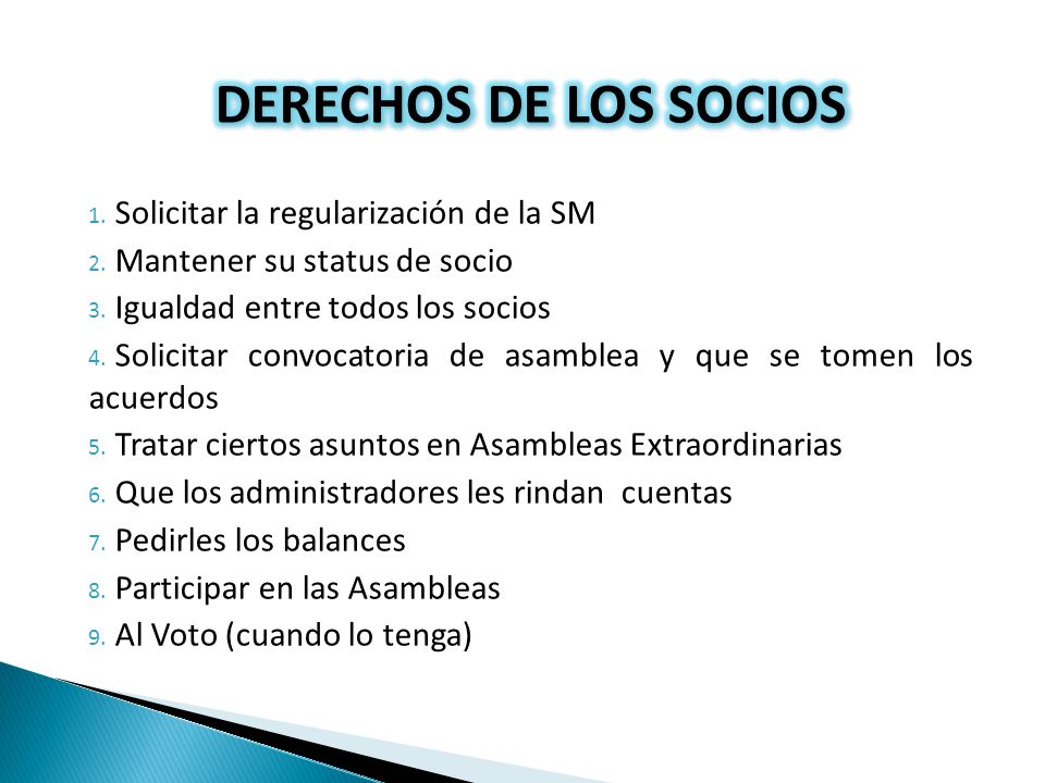 DERECHOS DE LOS SOCIOS Solicitar la regularización de la SM