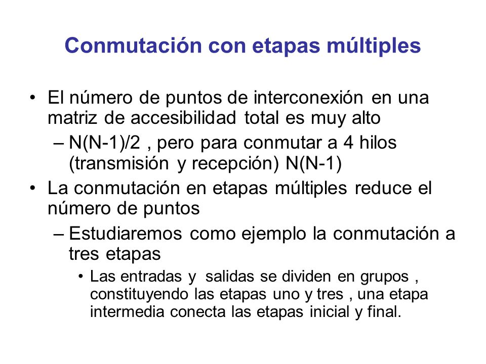 Conmutación con etapas múltiples