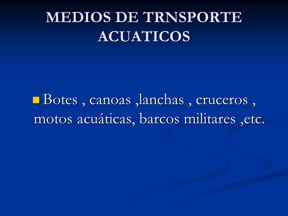 MEDIOS DE TRNSPORTE ACUATICOS