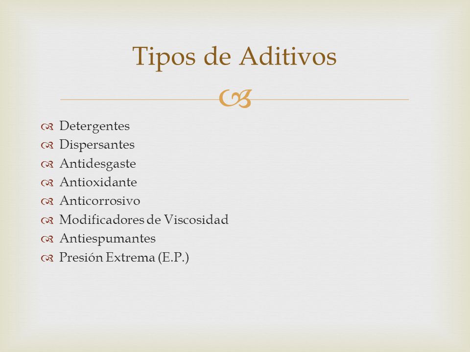 Tipos de Aditivos Detergentes Dispersantes Antidesgaste Antioxidante