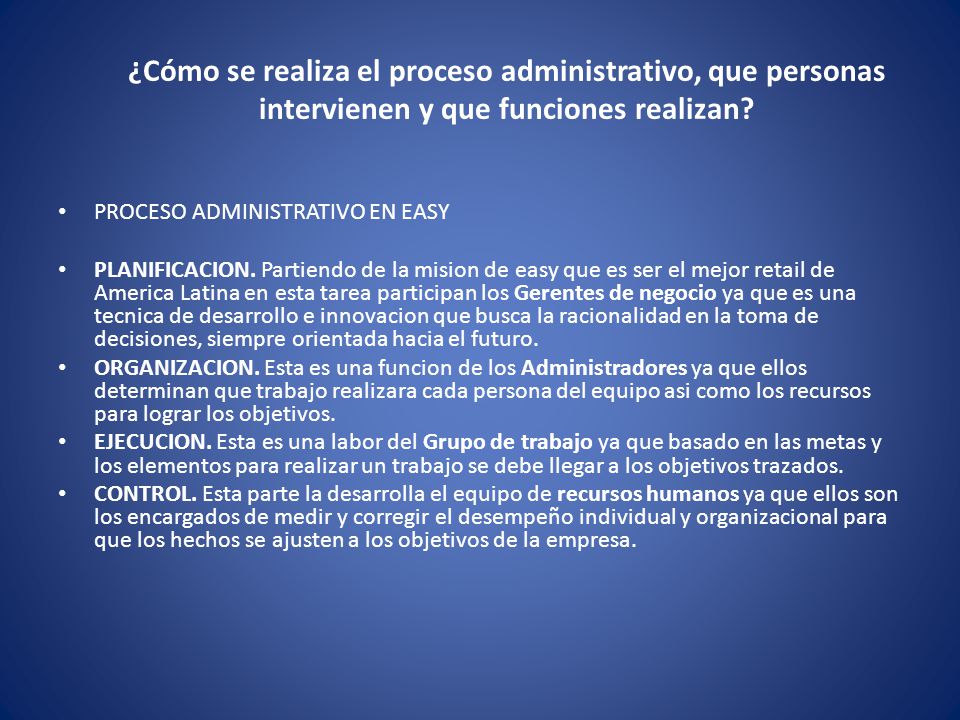¿Cómo se realiza el proceso administrativo, que personas intervienen y que funciones realizan