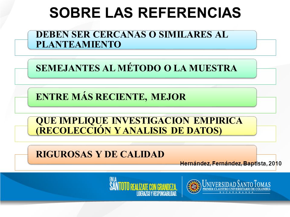 SOBRE LAS REFERENCIAS DEBEN SER CERCANAS O SIMILARES AL PLANTEAMIENTO