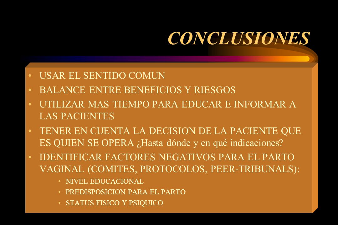 CONCLUSIONES USAR EL SENTIDO COMUN BALANCE ENTRE BENEFICIOS Y RIESGOS
