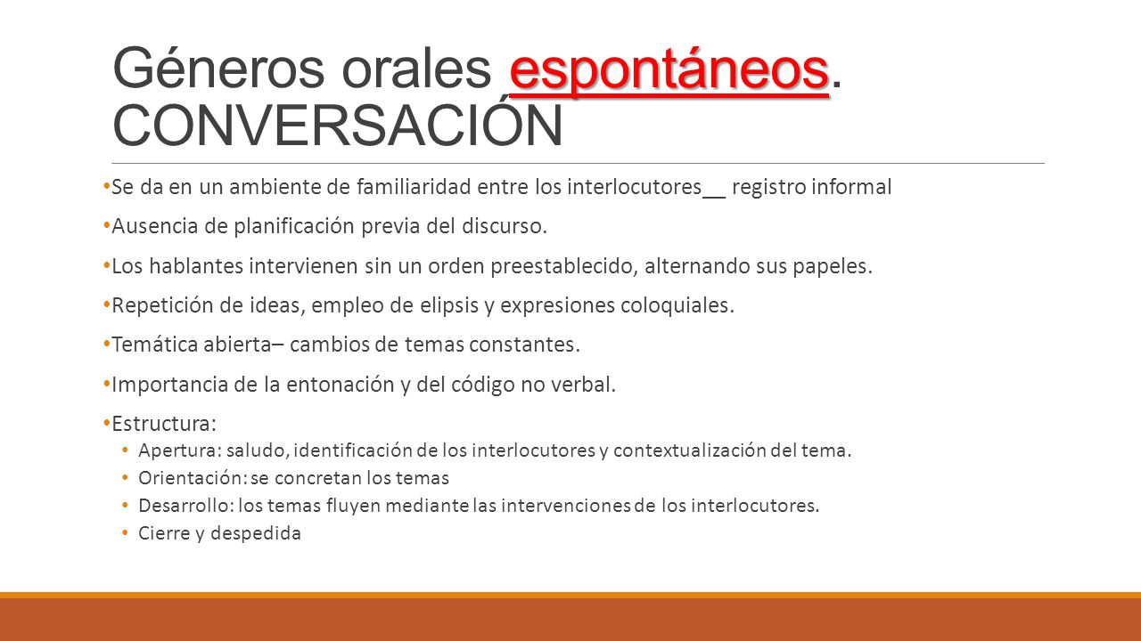 Géneros orales espontáneos. CONVERSACIÓN