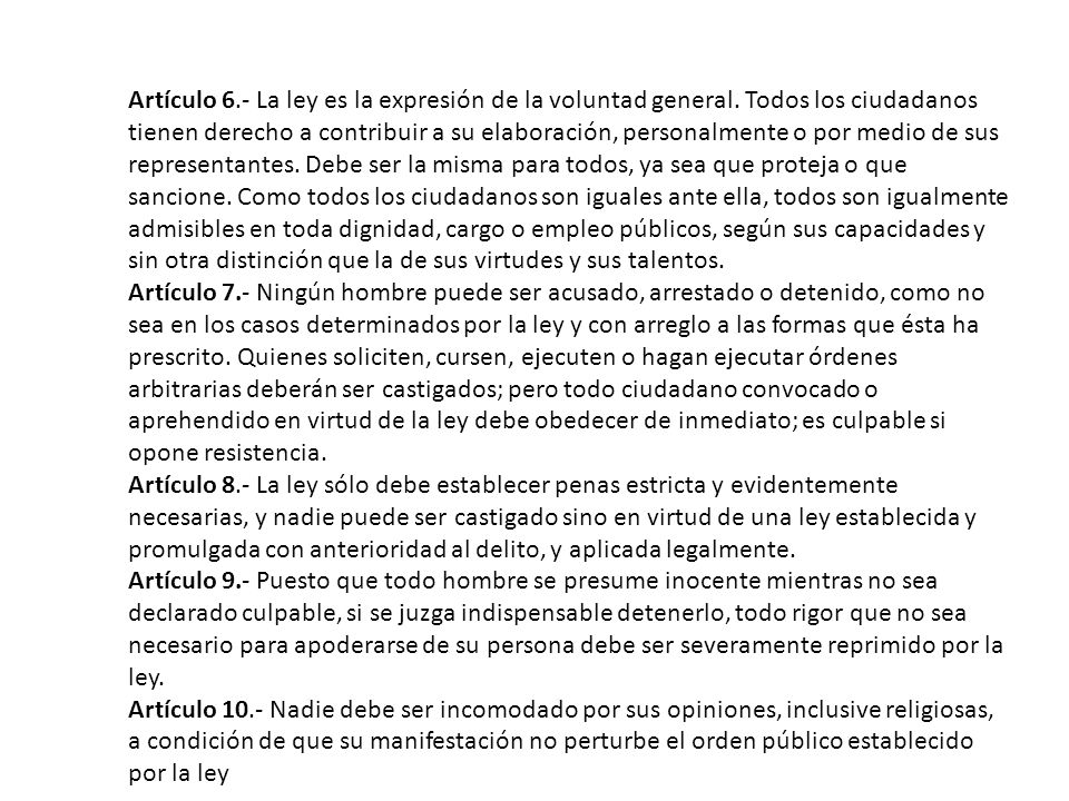 Artículo 6. - La ley es la expresión de la voluntad general