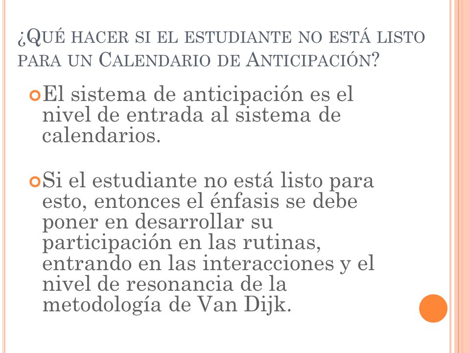 ¿Qué hacer si el estudiante no está listo para un Calendario de Anticipación