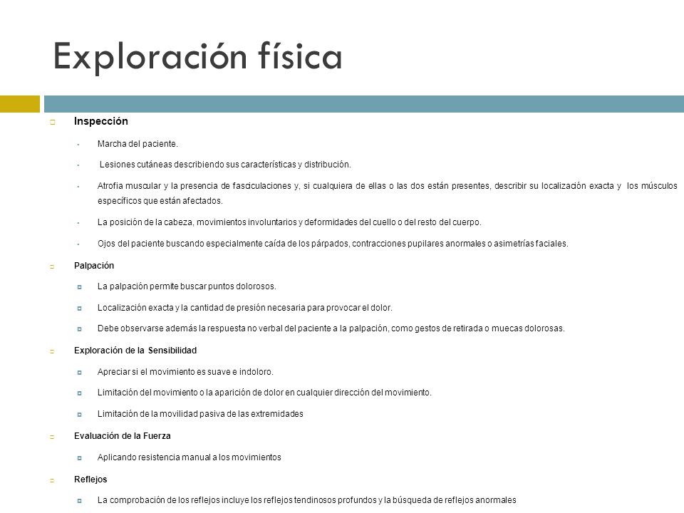 Exploración física Inspección Marcha del paciente.