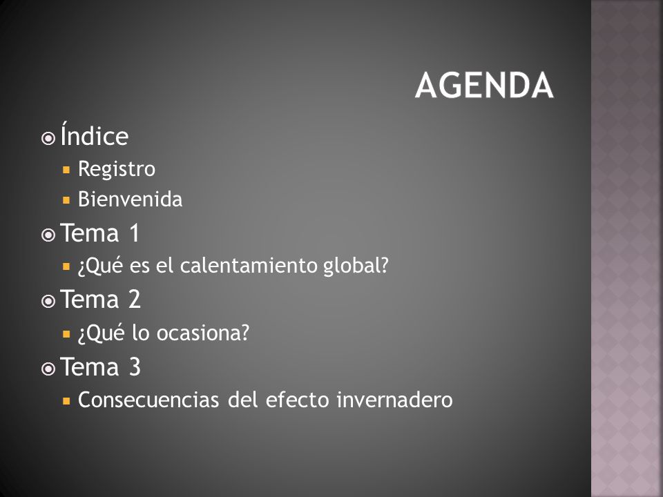 AGENDA Índice Tema 1 Tema 2 Tema 3 ¿Qué lo ocasiona
