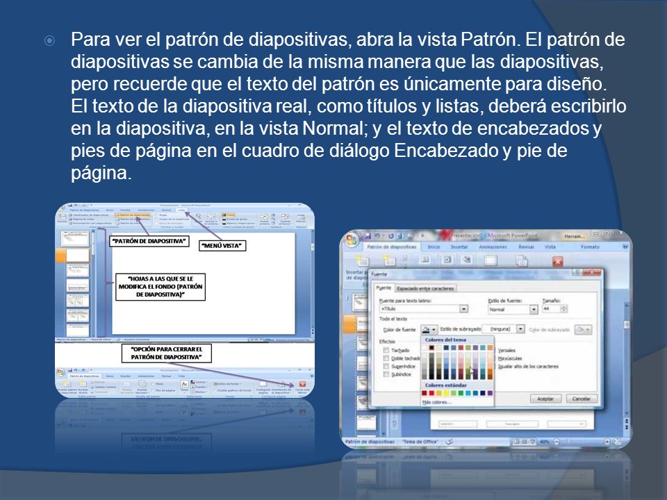 Para ver el patrón de diapositivas, abra la vista Patrón