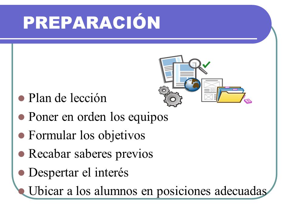 PREPARACIÓN Plan de lección Poner en orden los equipos