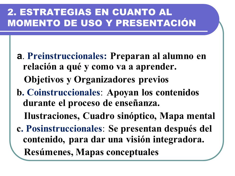 2. ESTRATEGIAS EN CUANTO AL MOMENTO DE USO Y PRESENTACIÓN