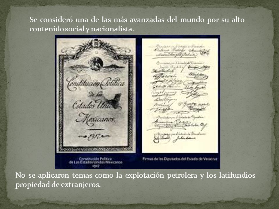 Se consideró una de las más avanzadas del mundo por su alto contenido social y nacionalista.