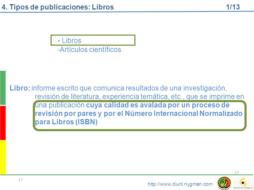 Libros 4. Tipos de publicaciones: Libros 1/13 Artículos científicos