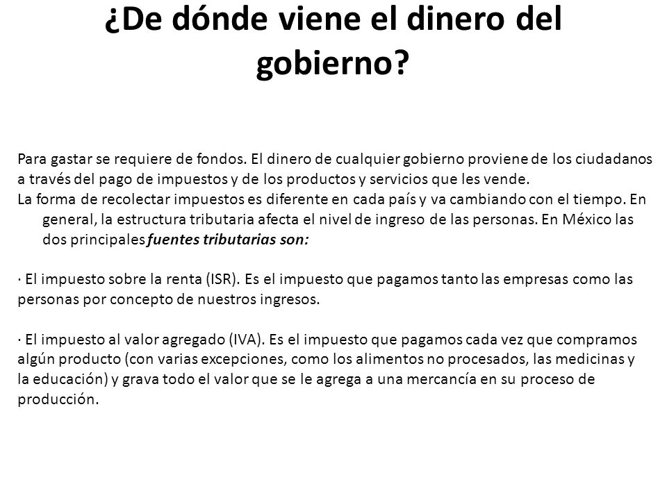¿De dónde viene el dinero del gobierno