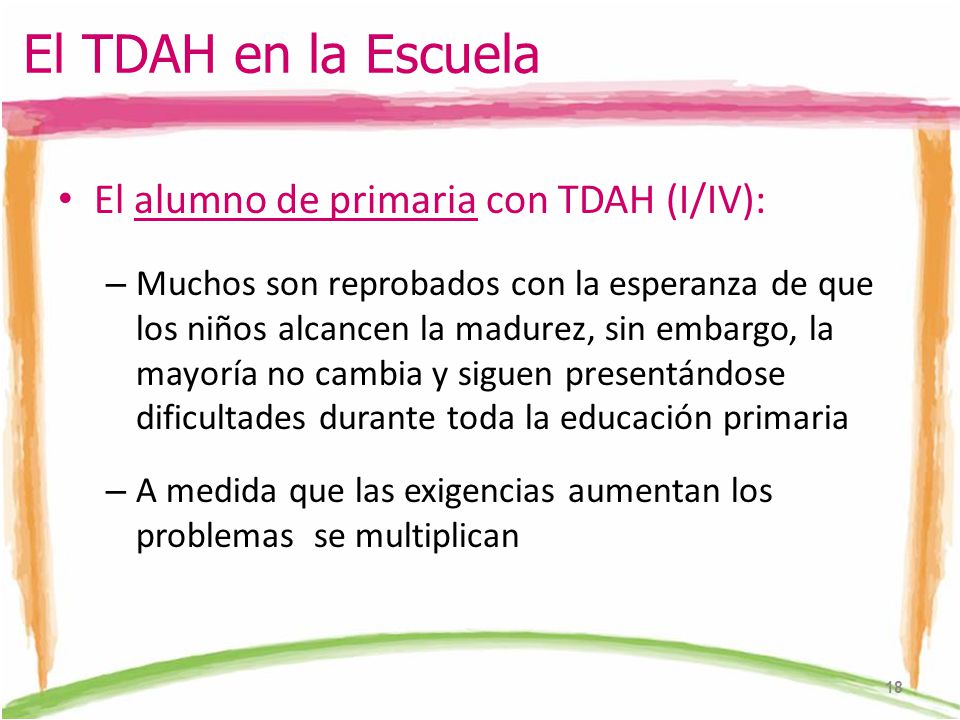 El TDAH en la Escuela El alumno de primaria con TDAH (I/IV):