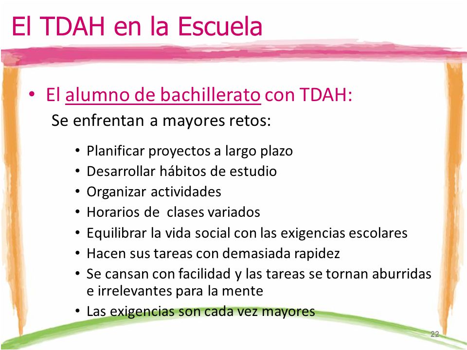 El TDAH en la Escuela El alumno de bachillerato con TDAH: