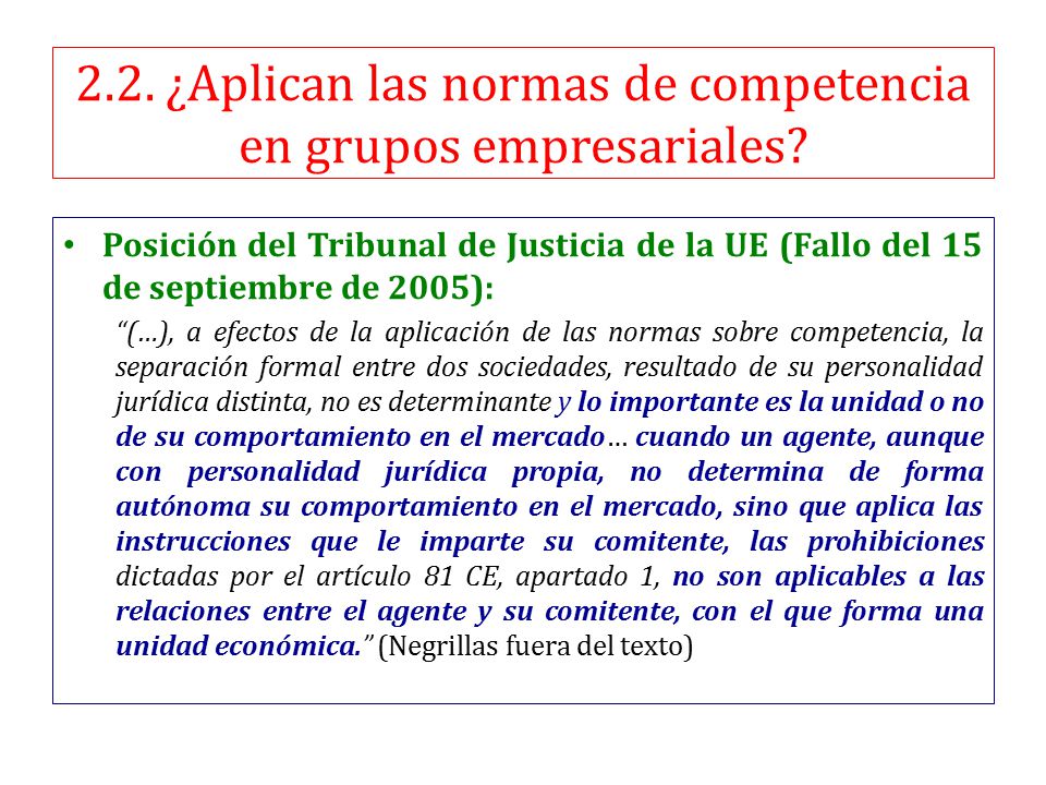 2.2. ¿Aplican las normas de competencia en grupos empresariales