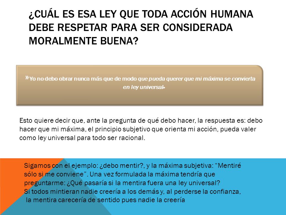 ¿Cuál es esa ley que toda acción humana debe respetar para ser considerada moralmente buena