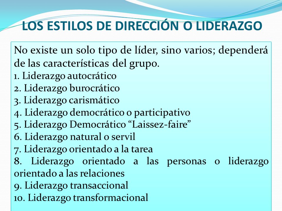 LOS ESTILOS DE DIRECCIÓN O LIDERAZGO