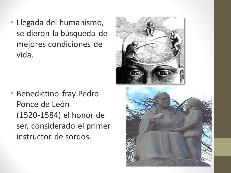 Llegada del humanismo, se dieron la búsqueda de mejores condiciones de vida.