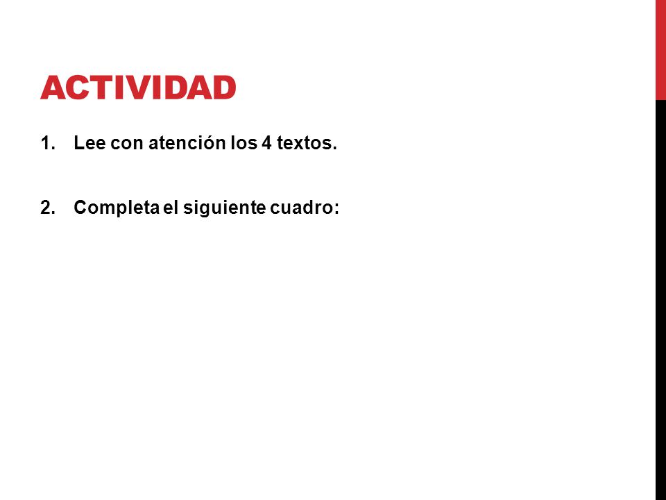 actividad Lee con atención los 4 textos. Completa el siguiente cuadro: