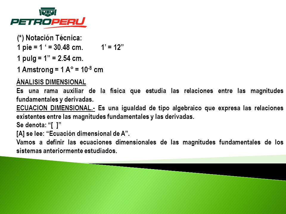 (*) Notación Técnica: 1 pie = 1 ‘ = cm. 1’ = 12