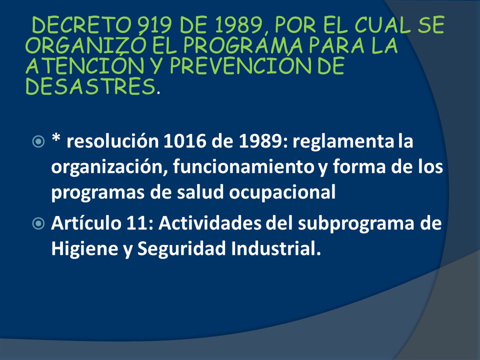 DECRETO 919 DE 1989, POR EL CUAL SE ORGANIZÓ EL PROGRAMA PARA LA ATENCIÓN Y PREVENCIÓN DE DESASTRES.