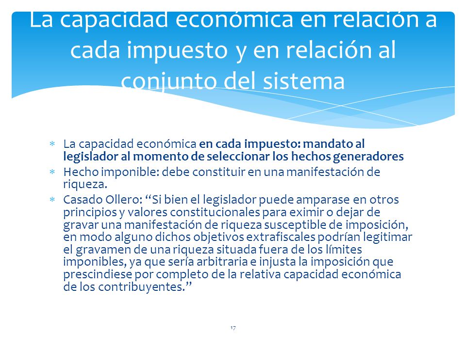 La capacidad económica en relación a cada impuesto y en relación al conjunto del sistema