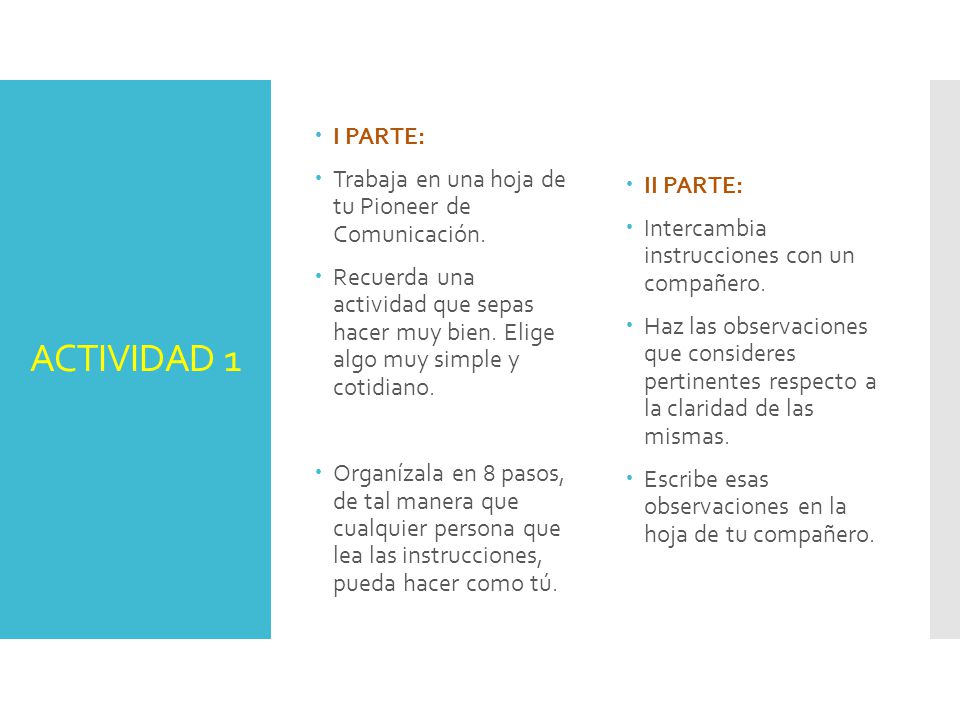 I PARTE: Trabaja en una hoja de tu Pioneer de Comunicación.