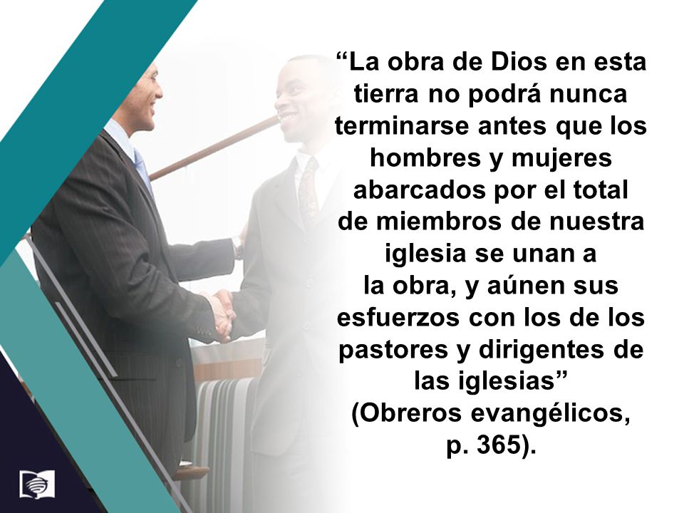 La obra de Dios en esta tierra no podrá nunca terminarse antes que los hombres y mujeres abarcados por el total de miembros de nuestra iglesia se unan a