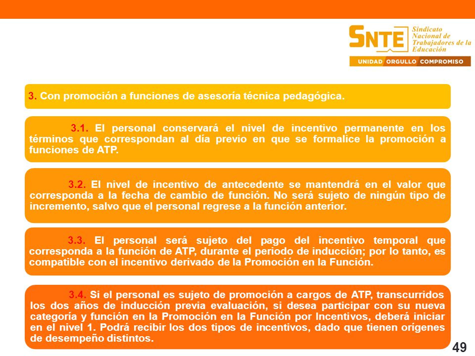 3. Con promoción a funciones de asesoría técnica pedagógica.