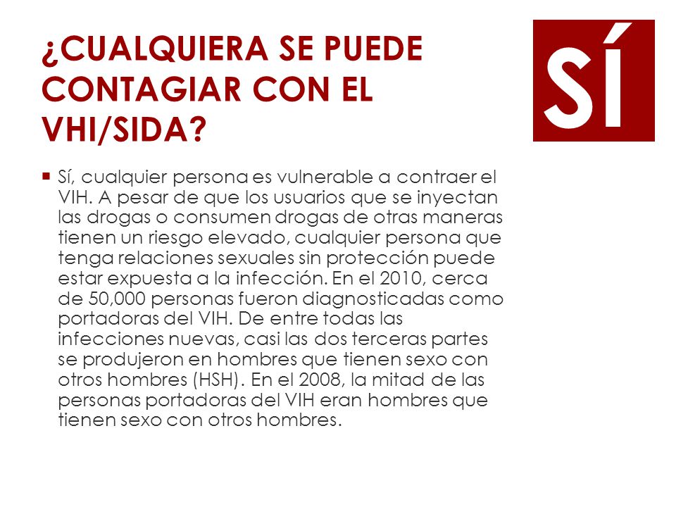 ¿CUALQUIERA SE PUEDE CONTAGIAR CON EL VHI/SIDA